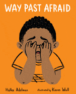 Sale Book Way Past Afraid ( Great Big Feelings ) - Hardcover 9780807586747