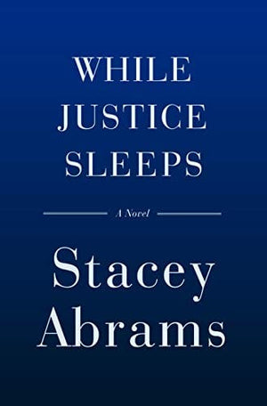 Sale Book While Justice Sleeps: A Novel - Hardcover 9780385546577