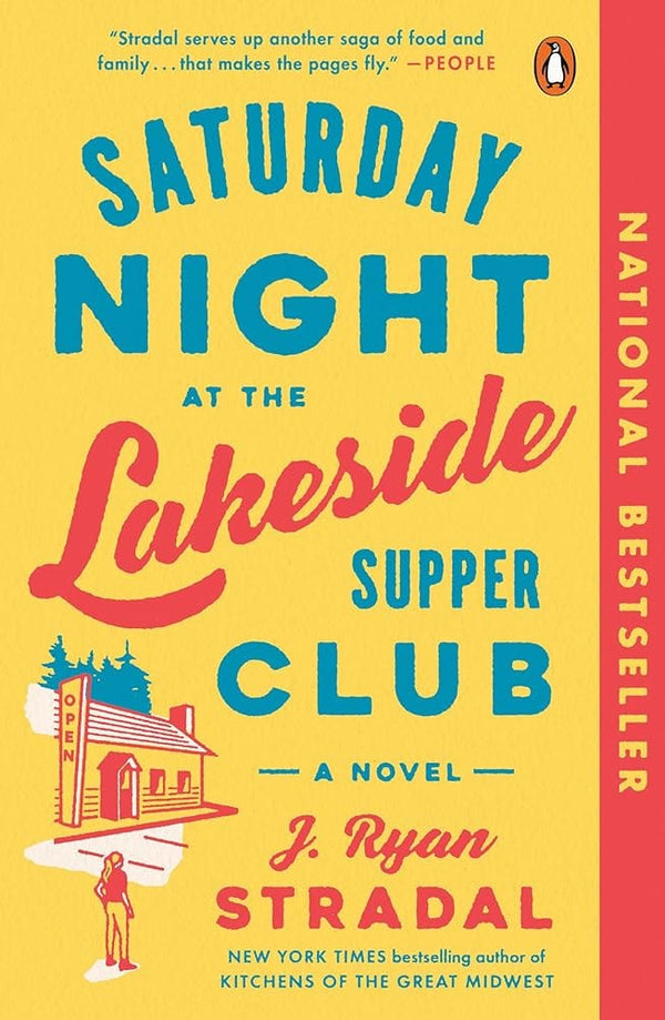 Saturday Night at the Lakeside Supper Club: A Novel by J. Ryan Stradal 9781984881090
