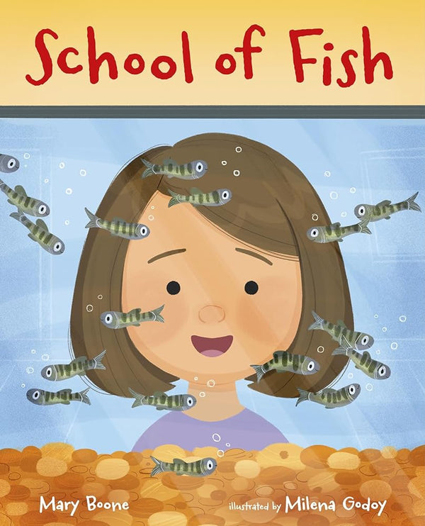 School of Fish by Mary Boone, Milena Godoy 9780807572917