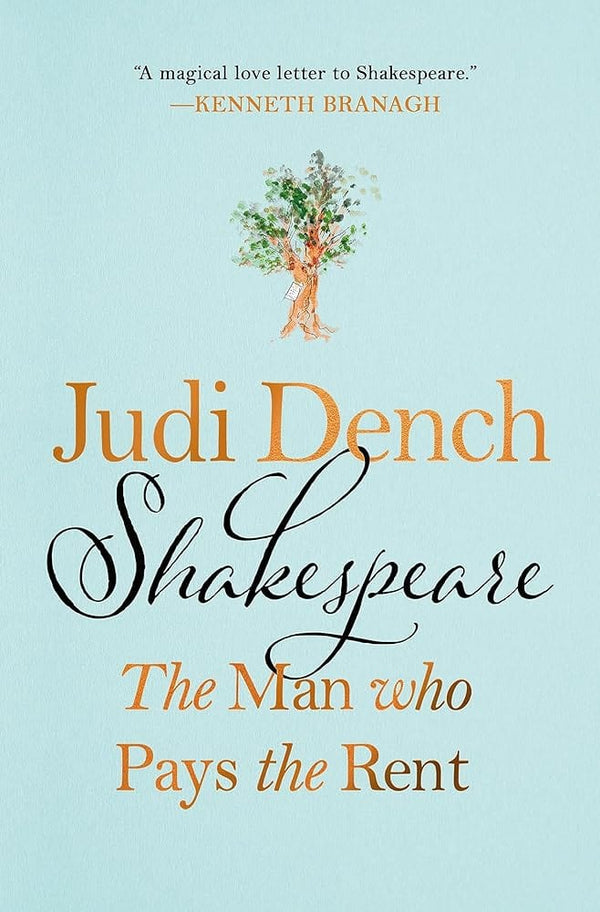 Shakespeare: The Man Who Pays the Rent by Judi Dench, Brendan O'Hea 9781250325778