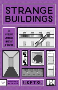 Strange Buildings: A Novel by Uketsu