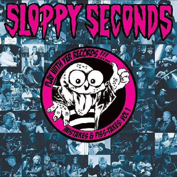 Sloppy Seconds - Play With Yer Records! Mistakes And Piss Takes: Volume 1 LP NEW