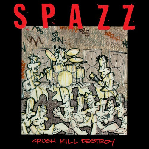 Spazz - Crush Kill Destroy CD NEW