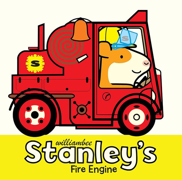 Stanley's Fire Engine (Stanley Picture Books) by William Bee 9781682633892