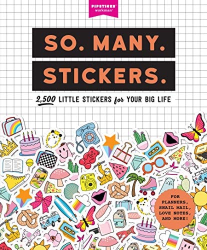 Sticker Book Default Title / Hardcover So. Many. Stickers.: 2,500 Little Stickers for Your Big Life (Pipsticks+Workman)  - Paperback 9781523507153