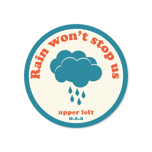 Stickers Rain Won't Stop Us Sticker 990322