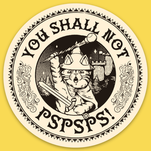 Stickers 'You Shall Not Pspsps' Sticker