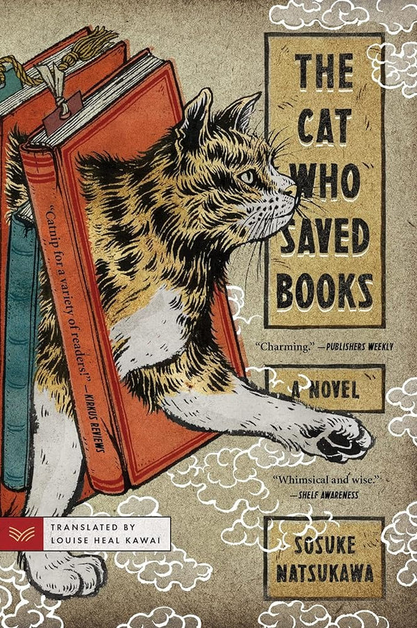 The Cat Who Saved Books: A Novel by Sosuke Natsukawa, Louise Heal Kawai 9780063095731