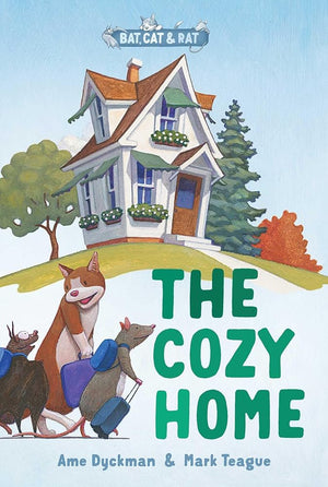 The Cozy Home: Three-and-a-Half Stories (1) (Bat, Cat & Rat) by Ame Dyckman, Mark Teague 9781665930420