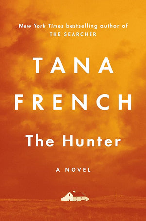 The Hunter: A Novel by Tana French 9780593493434