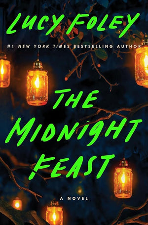 The Midnight Feast: A Novel by Lucy Foley 9780063003101