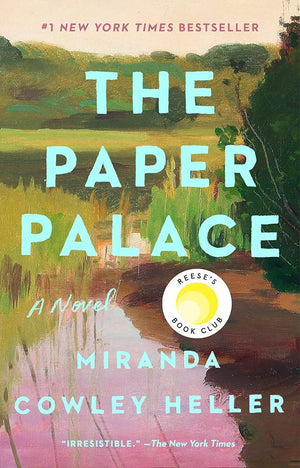 The Paper Palace (Reese's Book Club): A Novel by Miranda Cowley Heller 9780593329832