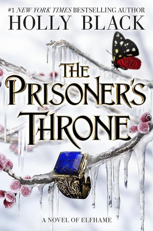 The Prisoner's Throne: A Novel of Elfhame (Volume 2) (The Stolen Heir) by Holly Black 9780316592710