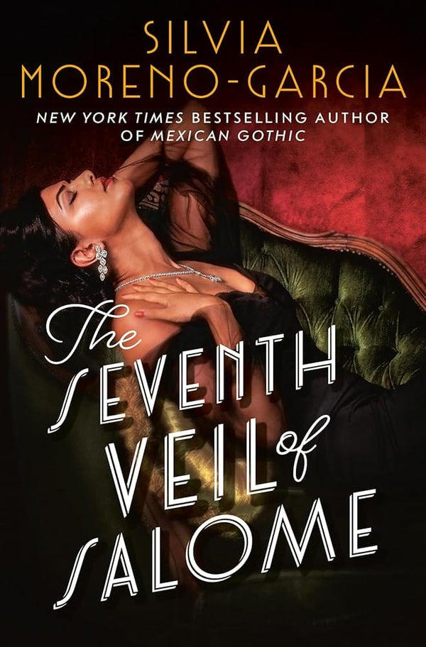 The Seventh Veil of Salome by Silvia Moreno-Garcia 9780593600269