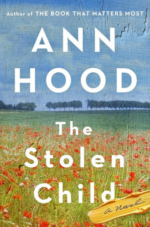The Stolen Child: A Novel by Ann Hood 9780393609806
