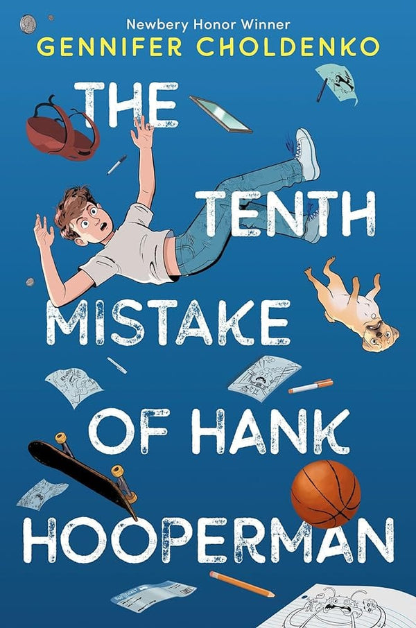 The Tenth Mistake of Hank Hooperman by Gennifer Choldenko 9781524718923