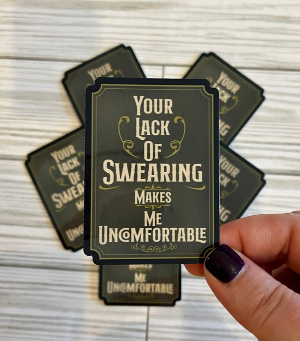 Uncomfortable, Vinyl Sticker