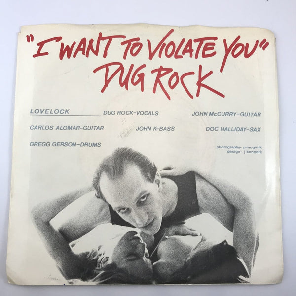 Used 7 inch Dug Rock – I Don't Know Why I Love You (But I Do) - I Want To Violate You 7" NM-VG+ USED 3252