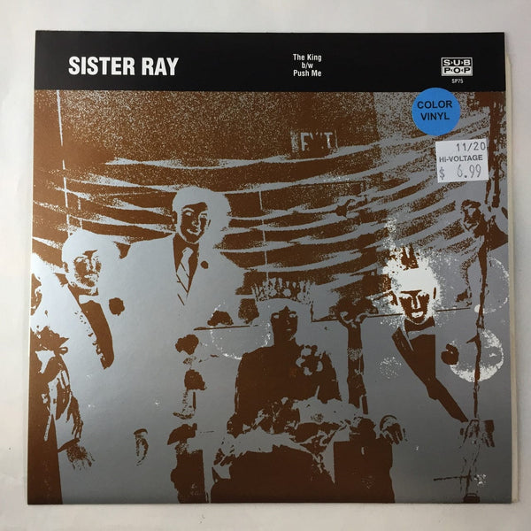 Used 7 inch Sister Ray - The King - Push Me 7" Green Vinyl NM-NM USED 7702