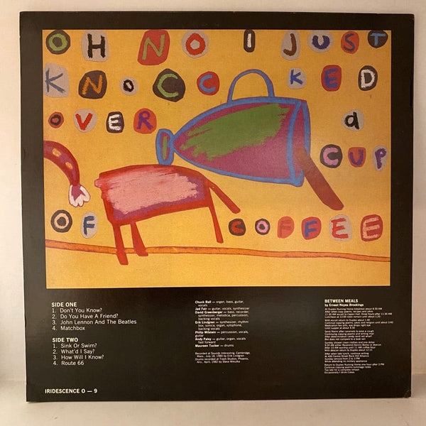 Used Vinyl Between Meals – Oh No I Just Knocked Over A Cup Of Coffee LP USED NM/VG++ Jad Fair J060224-07