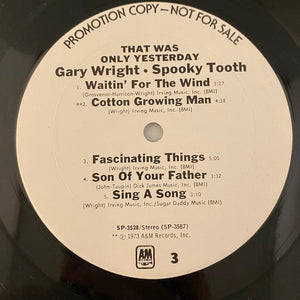 Used Vinyl Gary Wright - Spooky Tooth – That Was Only Yesterday 2LP USED VG++/VG Promo J092322-02