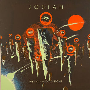 Used Vinyl Josiah – We Lay On Cold Stone LP USED NM/VG++ Test Pressing J011623-03