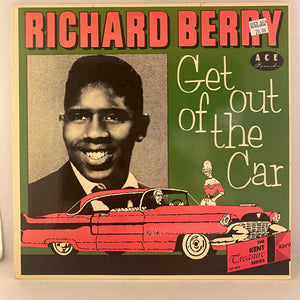 Used Vinyl Richard Berry – Get Out Of The Car LP USED NM/VG+ 1985 Pressing J070724-14