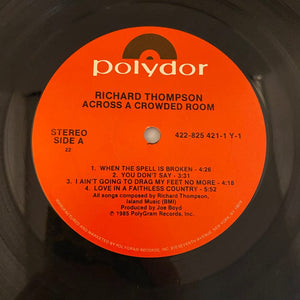 Used Vinyl Richard Thompson – Across A Crowded Room LP USED VG+/VG++ 1985 Pressing J101324-02
