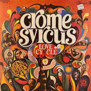 Used Vinyl The Crome Syrcus – Love Cycle LP USED NM/VG++ Unofficial Release J121222-03