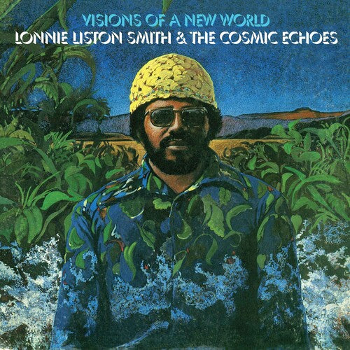 Lonnie Smith Liston & the Cosmic Echoes - Visions Of A New World LP NEW