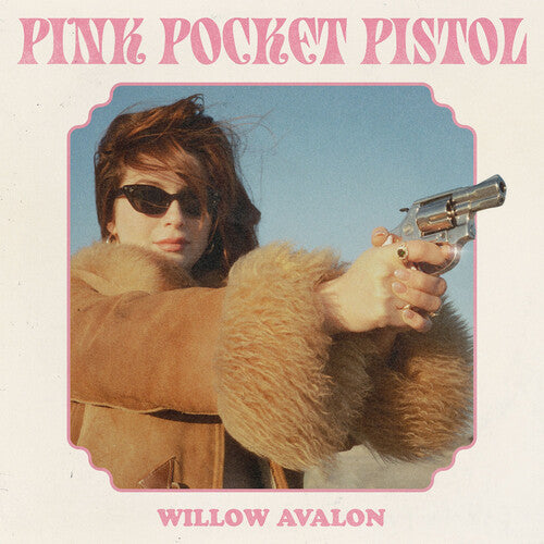 Willow Avalon - Pink Pocket Pistol LP NEW
