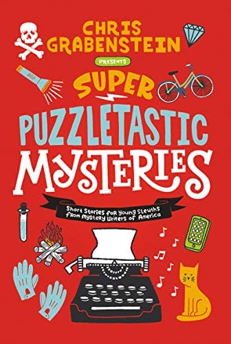 New Book Copy of Super Puzzletastic Mysteries: Short Stories for Young Sleuths from Mystery Writers of America  - Paperback
