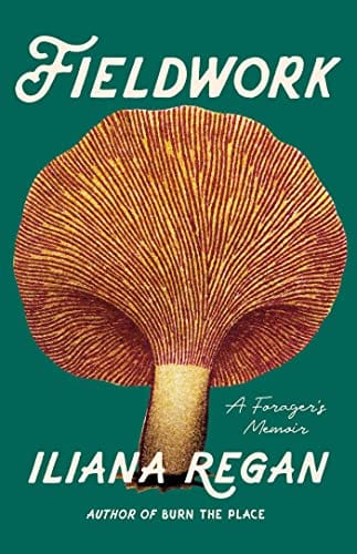 New Book Fieldwork: A Forager’s Memoir 9781572843189