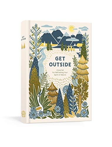 New Book Get Outside: A Journal for Refreshing Your Spirit in Nature 9780525654070