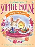 New Book NOS A Surprise Visitor (8) (The Adventures of Sophie Mouse) 9781481466998