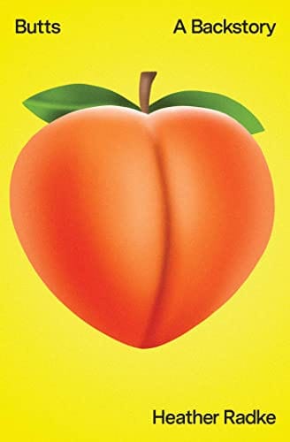 New Book Sale copy Butts: A Backstory