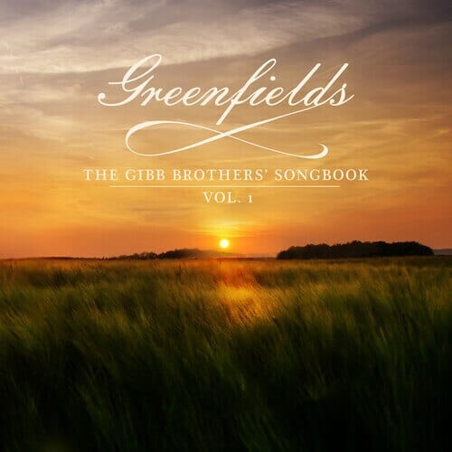 Barry Gibb - Greenfields: The Gibb Brothers' Songbook (Vol. 1) LP NEW BEE GEES