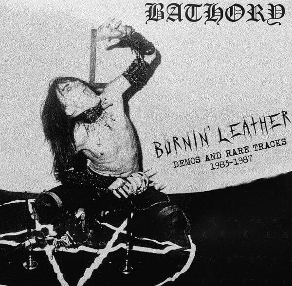 Bathory - Burnin Leather Demos And Rare Tracks LP NEW IMPORT