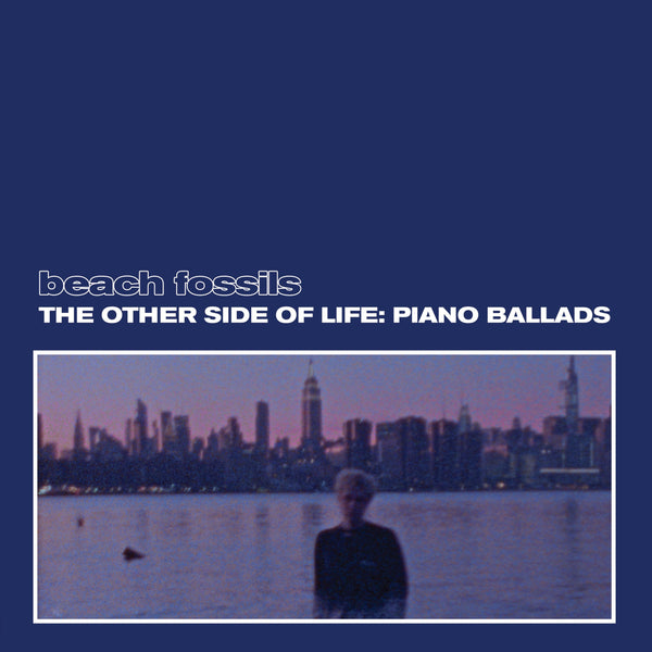 Beach Fossils - The Other Side of Life: Piano Ballads LP NEW COLOR VINYL