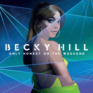 Becky Hill - Only Honest On The Weekend LP NEW