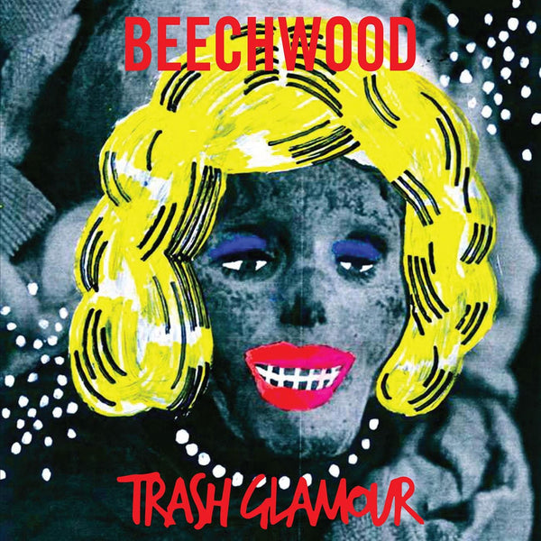 Beechwood - Trash Glamour LP NEW