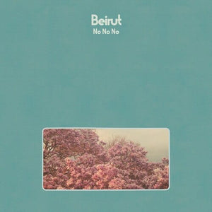 Beirut - No No No LP NEW