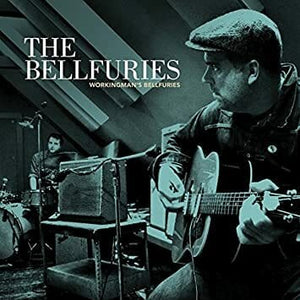 Bellfuries - Workingman's Bellfuries LP NEW