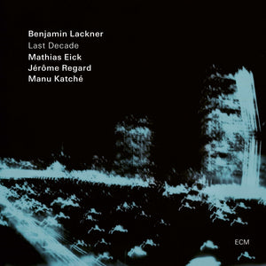 Benjamin Lackner - Last Decade LP NEW