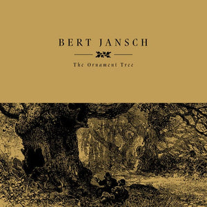 Bert Jansch - The Ornament Tree LP NEW