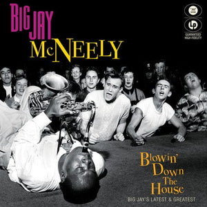 Big Jay McNeely - Blowin' Down The House: Big Jay's Latest & Greatest LP NEW