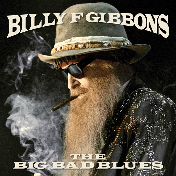 Billy F Gibbons - The Big Bad Blues LP NEW