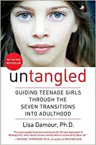 Paperback Untangled: Guiding Teenage Girls Through the Seven Transitions Into Adulthood 9780553393071