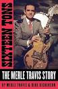 Sixteen Tons: The Merle Travis Story - Travis, Merle (Author) 9781947026582